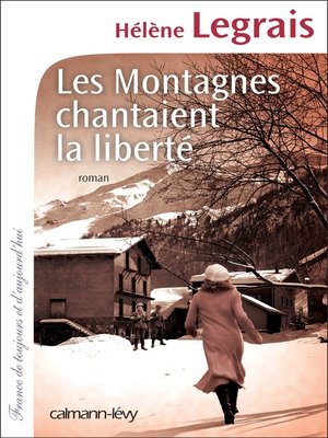cover image of Les Montagnes chantaient la liberté